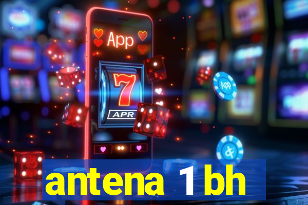 antena 1 bh